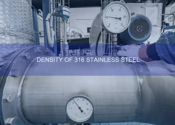 density of 316 stainless steel