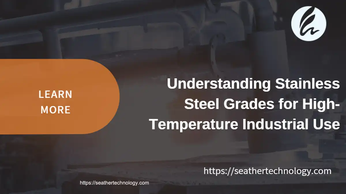 stainless steel grades for high temperature